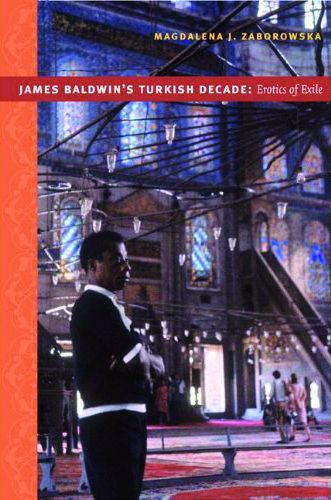 Cornucopia Magazine James Baldwin S Turkish Decade