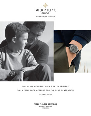 *Patek Philippe*<br>
Begin your own tradition
