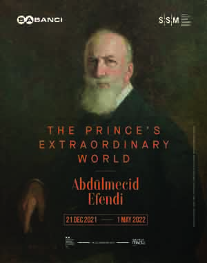 *Sakip Sabanci Museum*<br>
*The Prince's Extraordinary World: Abdülmecid Efendi*<br>